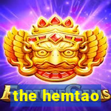 the hemtao